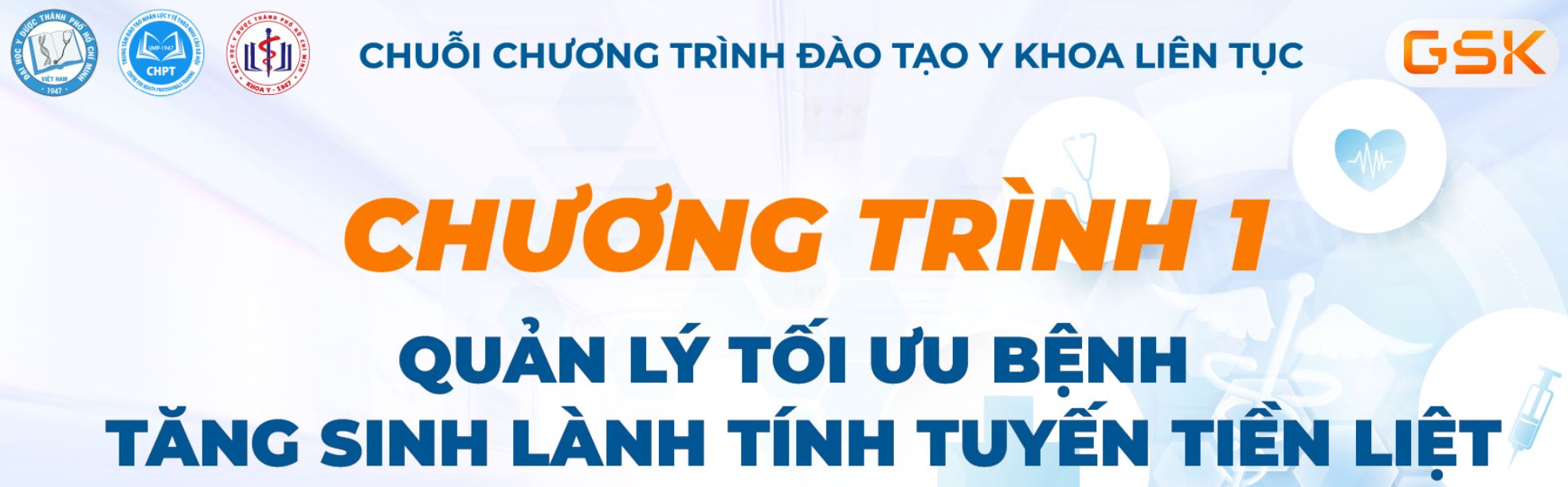 Khóa 1: QUẢN LÝ TỐI ƯU BỆNH TĂNG SINH LÀNH TÍNH TUYẾN TIỀN LIỆT