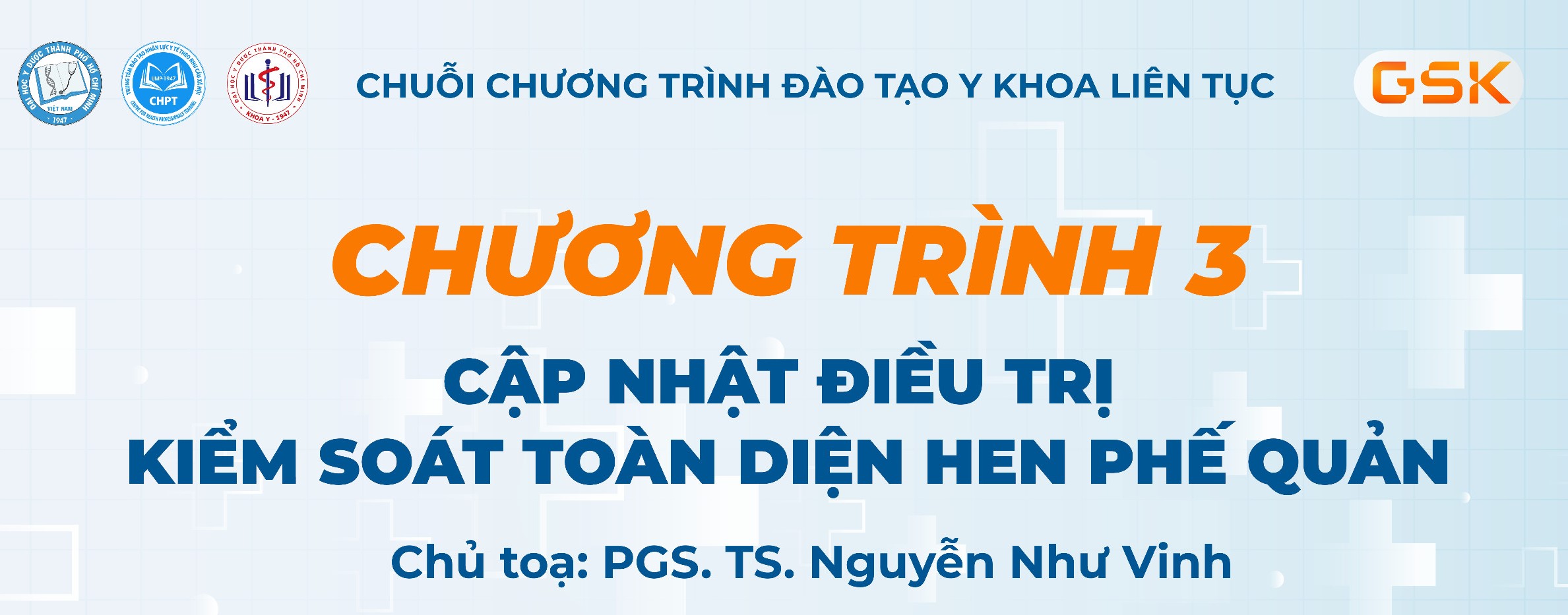 Khóa 3: CẬP NHẬT ĐIỀU TRỊ KIỂM SOÁT TOÀN DIỆN HEN PHẾ QUẢN
